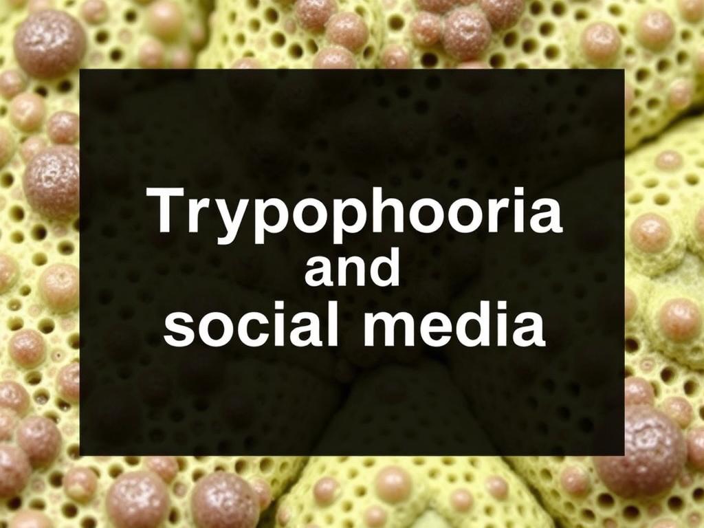 Tripofobia y redes sociales: cómo evitar contenido trigger. Educar a otros sobre la tripofobia en las redes sociales